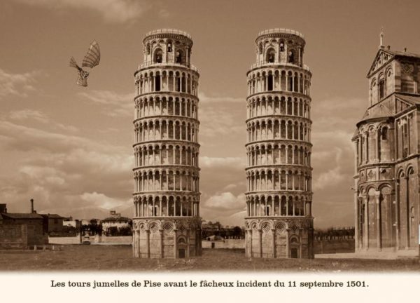 Les tours jumelles de Pise avant le fâcheux incident du 11 septembre 1501.