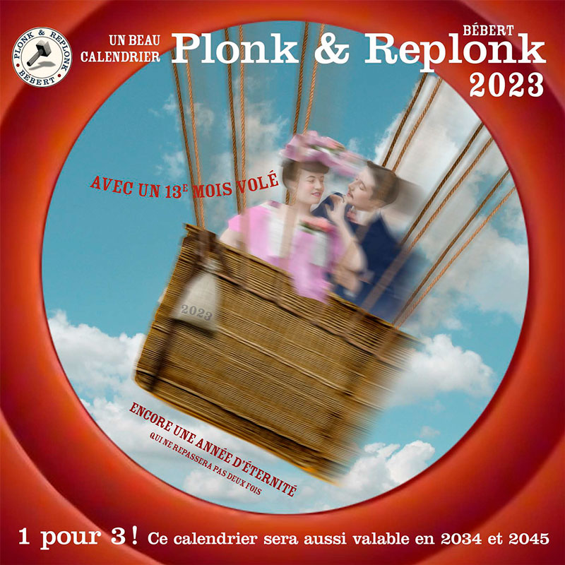 Le calendrier 2023 de Plonk & Replonk – Bébert